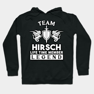 Hirsch Name T Shirt - Hirsch Life Time Member Legend Gift Item Tee Hoodie